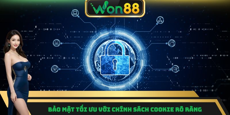 Bảo mật tối ưu với chính sách cookie rõ ràng