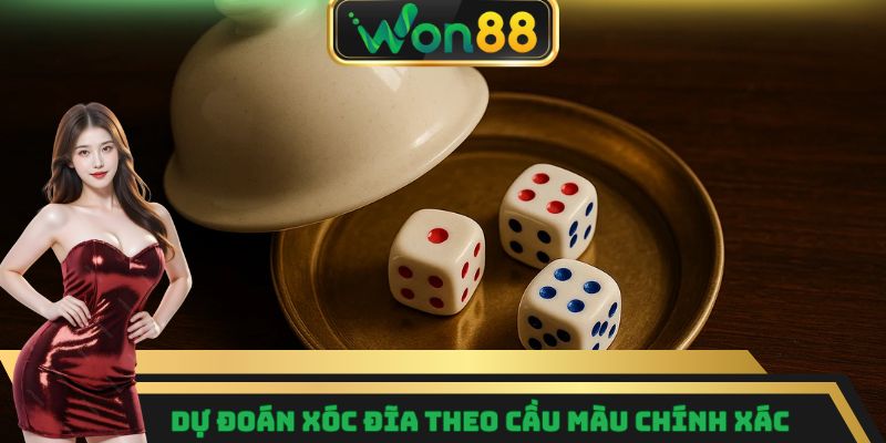 Xóc Đĩa Won88 - Tham Gia Với Dealer Trực Tiếp, Nhiều Góc Quay 10 Dự đoán xóc đĩa theo cầu màu chính xác