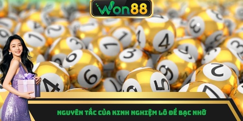 Nguyên tắc của kinh nghiệm lô đề bạc nhớ