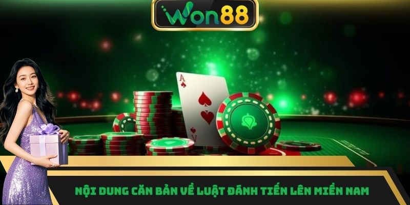 Mẹo Chơi Tiến Lên Miền Nam - Tips Đánh Bài Ít Ai Biết 2 Nội dung căn bản về luật đánh tiến lên miền nam