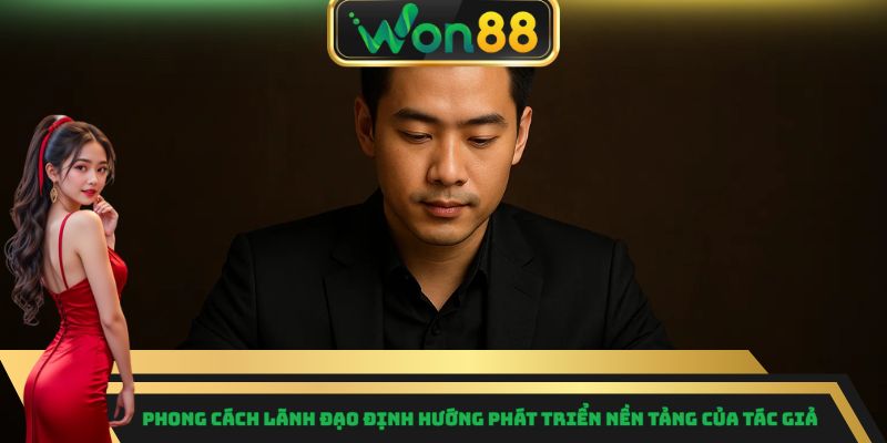 Phong cách lãnh đạo định hướng phát triển nền tảng của tác giả 