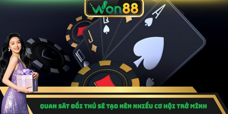 Mẹo Chơi Tiến Lên Miền Nam - Tips Đánh Bài Ít Ai Biết 6 Quan sát đối thủ sẽ tạo nên nhiều cơ hội trở mình