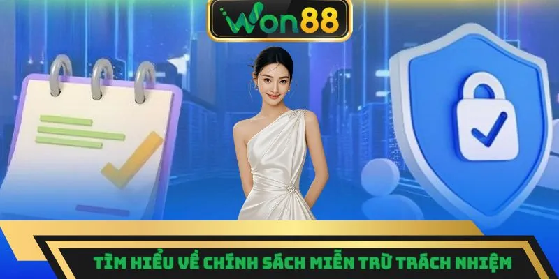 Miễn Trừ Trách Nhiệm – Nguyên Tắc Minh Bạch Trong Dịch Vụ 1 Tìm hiểu về chính sách miễn trừ trách nhiệm