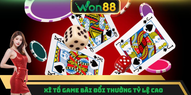 Xì Tố game bài đổi thưởng tỷ lệ cao