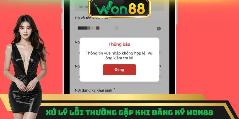 Đăng Ký Won88 – Bảo Mật Tuyệt Đối, An Tâm Trải Nghiệm 9 Xử lý lỗi thường gặp khi đăng ký Won88